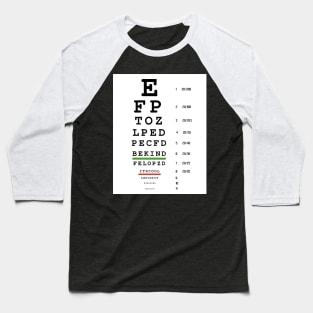 Be Kind It's Cool Eye Chart Baseball T-Shirt